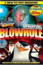 Watch The Penguins of Madagascar Operation Blowhole FMoviesFree