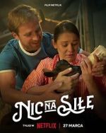 Watch Nic na sile FMoviesFree