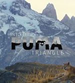 Watch Into the Puma Triangle FMoviesFree