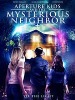 Watch Aperture Kids and the Mysterious Neighbor FMoviesFree