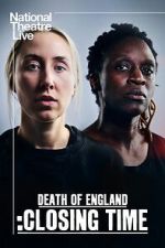 Watch National Theatre Live: Death of England: Closing Time FMoviesFree