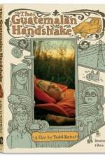 Watch The Guatemalan Handshake FMoviesFree