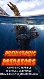 Watch Prehistoric Predators FMoviesFree