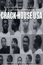 Watch Crack House USA FMoviesFree