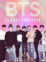 Watch BTS: Global Takeover FMoviesFree