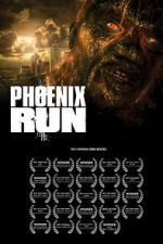 Watch Phoenix Run: Home FMoviesFree
