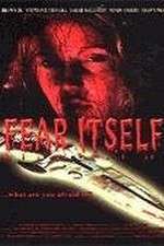 Watch Fear Itself FMoviesFree