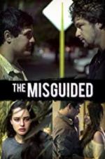 Watch The Misguided FMoviesFree