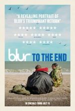 Watch Blur: To the End FMoviesFree