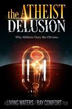 Watch The Atheist Delusion FMoviesFree