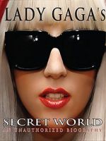 Watch Lady Gaga\'s Secret World FMoviesFree