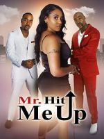 Watch Mr. Hit Me Up FMoviesFree