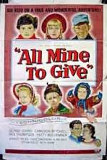 Watch All Mine to Give FMoviesFree