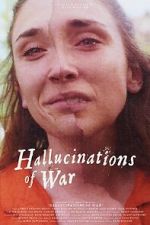 Watch Hallucinations of War FMoviesFree
