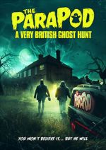 Watch The ParaPod: A Very British Ghost Hunt FMoviesFree