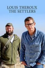 Watch Louis Theroux: The Settlers FMoviesFree