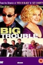 Watch Big Trouble FMoviesFree