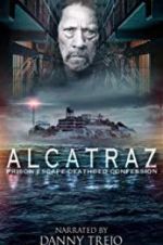 Watch Alcatraz Prison Escape: Deathbed Confession FMoviesFree