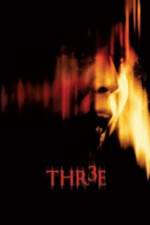 Watch Thr3e FMoviesFree