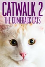 Watch Catwalk 2: The Comeback Cats FMoviesFree
