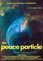 Watch The Peace Particle FMoviesFree