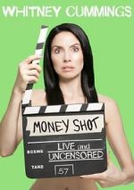 Watch Whitney Cummings: Money Shot FMoviesFree