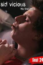 Watch Sid Vicious: His Final Hours FMoviesFree