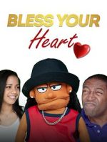 Watch Bless Your Heart FMoviesFree