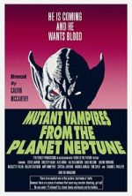 Watch Mutant Vampires from the Planet Neptune FMoviesFree