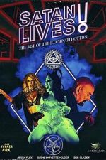 Watch Satan Lives: The Rise of the Illuminati Hotties FMoviesFree