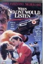 Watch When No One Would Listen FMoviesFree