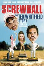 Watch Screwball The Ted Whitfield Story FMoviesFree