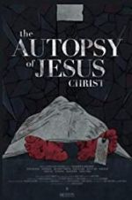 Watch The Autopsy of Jesus Christ FMoviesFree
