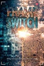 Watch Frame Switch FMoviesFree