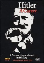 Watch Hitler: A career FMoviesFree