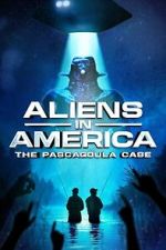Watch Aliens in America: The Pascagoula Case FMoviesFree