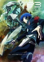 Watch Persona 3 the Movie: #1 Spring of Birth FMoviesFree