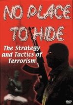 Watch No Place to Hide: The Strategy and Tactics of Terrorism FMoviesFree