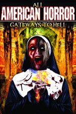 Watch All American Horror: Gateways to Hell FMoviesFree