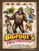 Watch Bigfoot\'s Wild Weekend FMoviesFree