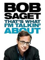 Watch Bob Saget: That's What I'm Talkin' About (TV Special 2013) FMoviesFree