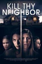 Watch Kill Thy Neighbor FMoviesFree