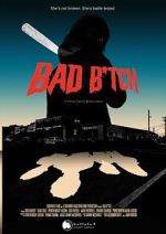 Watch Bad B*tch FMoviesFree