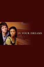 Watch In Your Dreams FMoviesFree