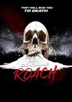Watch Cocaine Roach FMoviesFree