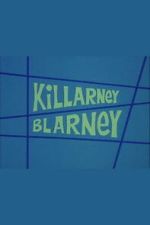 Watch Killarney Blarney FMoviesFree