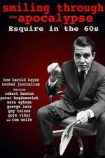 Watch Smiling Through the Apocalypse: Esquire in the 60s FMoviesFree