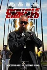 Watch Double Crossed FMoviesFree