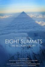 Watch Eight Summits: The Bill Burke Story FMoviesFree