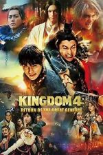 Watch Kingdom: Return of the Great General FMoviesFree
